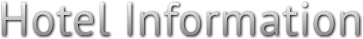 Hotel Information Hotel Information